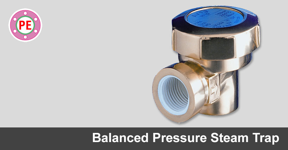 Balanced Pressure Steam Trap